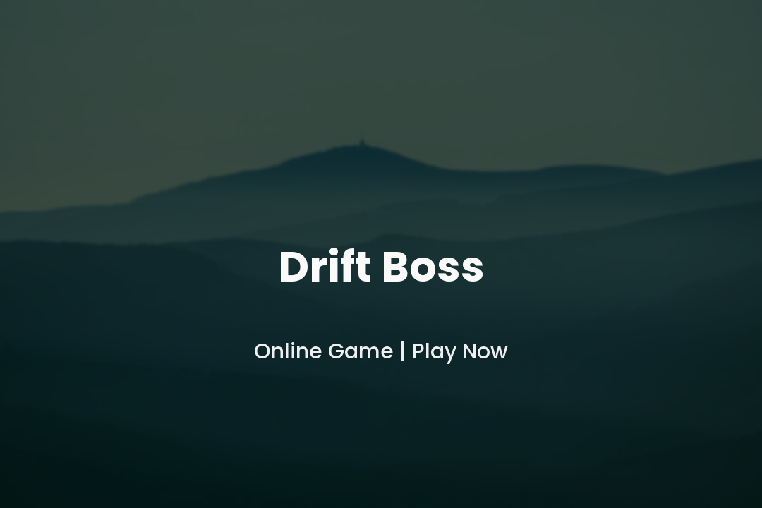 Drift Boss Game